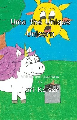 Lori Kaiser - Uma the Unique Unicorn, Häftad