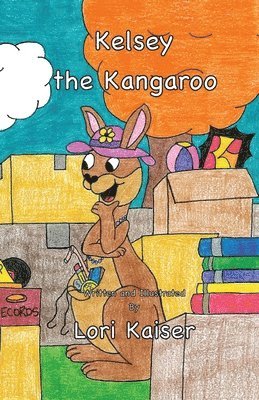 Lori Kaiser - Kelsey the Kangaroo, Häftad