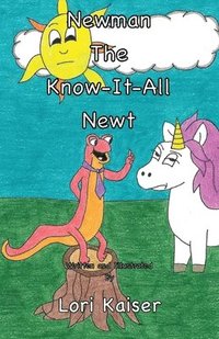bokomslag Newman the Know It All Newt
