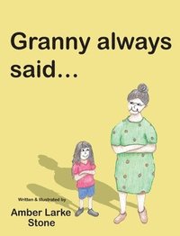 bokomslag Granny Always Said...