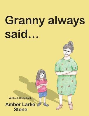 Granny Always Said... 1