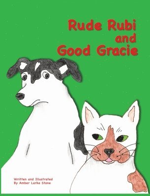 bokomslag Rude Rubi and Good Gracie
