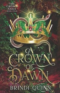 bokomslag A Crown of Dawn: A Romantasy of Forbidden Magic and Fierce Queens
