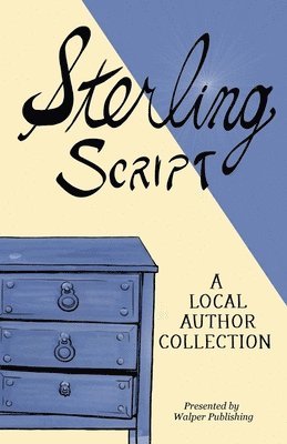 Sterling Script 2019: A Local Author Collection 1