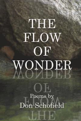 Don Schofield - The Flow of Wonder, Häftad