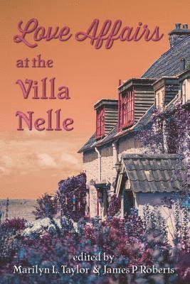 Love Affairs at the Villa Nelle 1