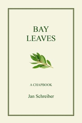 Jan Schreiber - Bay leaves, Häftad