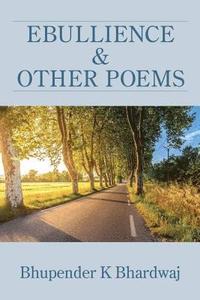 bokomslag Ebullience and Other Poems