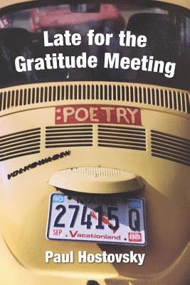 Late for the Gratitude Meeting 1