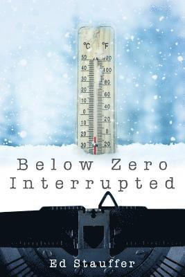 Below Zero Interrupted 1