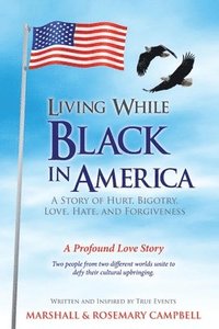 bokomslag Living While Black In America