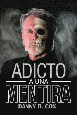 Adicto a Una Mentira 1