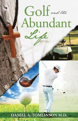 Golf and the Abundant Life 1