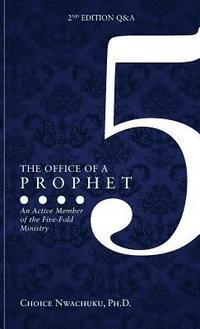 bokomslag The Office of a Prophet 2nd Edition with Q & A