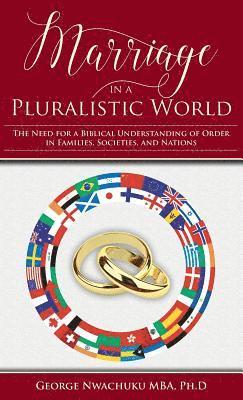 Marriage in a Pluralistic World 1