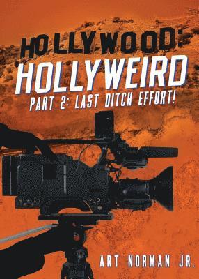 Hollywood Hollyweird Part 2 1
