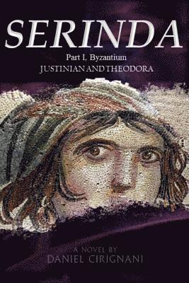 Daniel Cirignani - Serinda: Part 1, Byzantium, Häftad