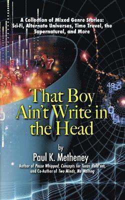 That Boy Ain't Write in the Head