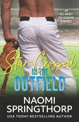 bokomslag Star-Crossed in the Outfield