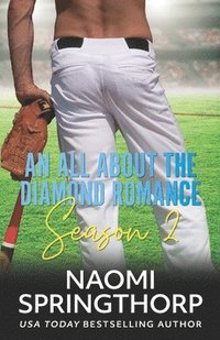 bokomslag All About the Diamond Romance Season Two