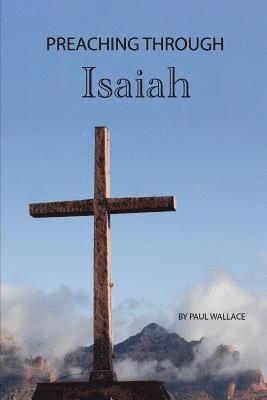 bokomslag Preaching Through Isaiah: Exegetical Sermons Through Isaiah