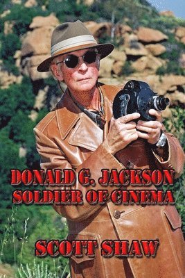 Scott Shaw - Donald G. Jackson: Soldier of Cinema, Häftad