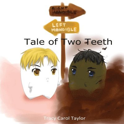 Tracy Carol Taylor - Tale of Two Teeth, Häftad