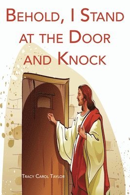 Behold, I Stand at the Door and Knock 1