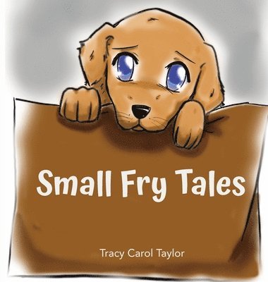 Tracy Taylor - Small Fry Tales, Inbunden