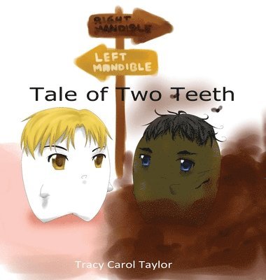 Tale of Two Teeth 1