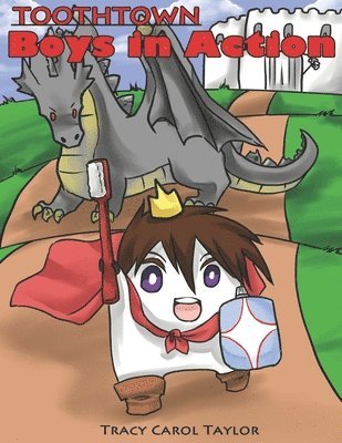 Tracy C Taylor, Tracy C. Taylor, C Taylor, Tracy - Toothtown Boys in Action, Häftad