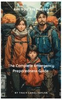 bokomslag The Complete Emergency Preparedness Guide