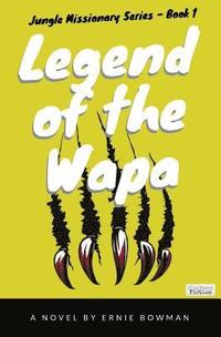 bokomslag Legend of the Wapa