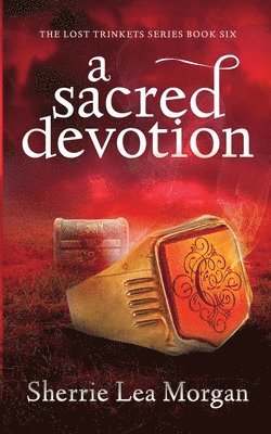 Sherrie Lea Morgan, Sara Miller - A Sacred Devotion, Häftad