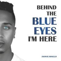 bokomslag Behind the Blue Eyes: I'm Here