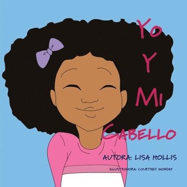 Lisa Hollis - Yo y Mi Cabello, Häftad