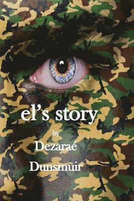 Dezarae Dunsmuir - el's story, Häftad