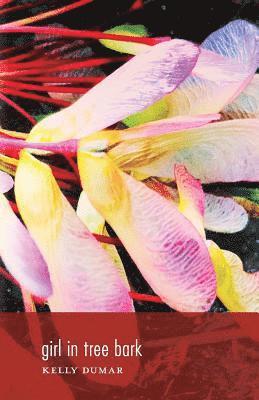 Kelly Dumar, Kelly DuMar - girl in tree bark, Häftad