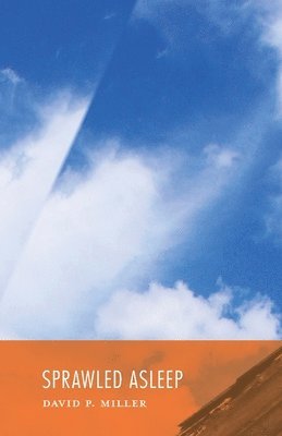 David P Miller, David P. Miller - Sprawled Asleep, Häftad