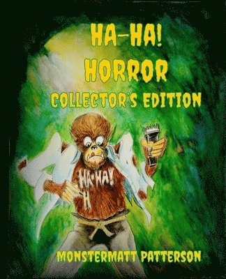 Ha-Ha! Horror Collector's Edition 1