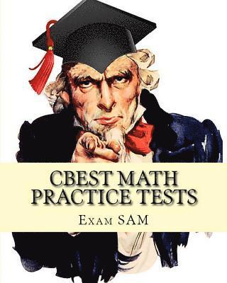 CBEST Math Practice Tests: Math Study Guide for CBEST Test Preparation 1