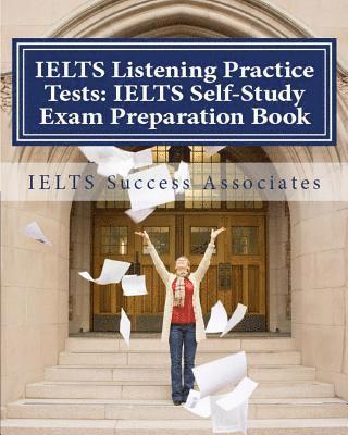 bokomslag IELTS Listening Practice Tests: IELTS Self-Study Exam Preparation Book for IELTS for Academic Purposes and General Training Modules