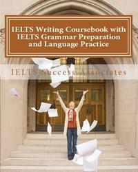 bokomslag IELTS Writing Coursebook with IELTS Grammar Preparation & Language Practice