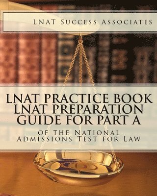 LNAT Practice Book: LNAT Preparation Guide for Part A of the National Admissions Test for Law 1