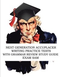 bokomslag Next Generation Accuplacer Writing Practice Tests with Grammar Review Study Guide