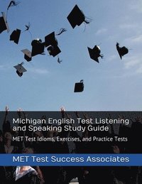 bokomslag Michigan English Test Listening and Speaking Study Guide