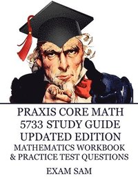 bokomslag Praxis Core Math 5733 Study Guide Updated Edition