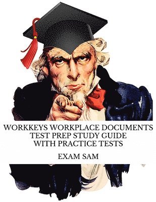 Workkeys Workplace Documents Test Prep Study Guide with Practice Tests for NCRC Certification 1