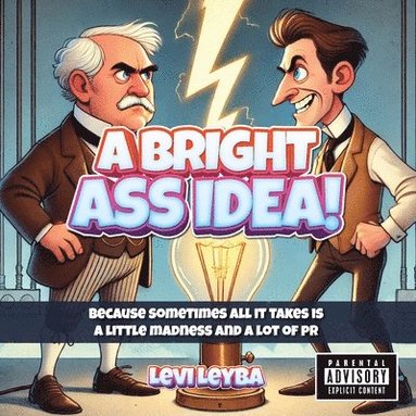 bokomslag Bright Ass Idea!