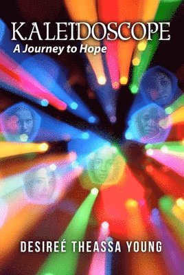 bokomslag Kaleidoscope: A Journey to Hope